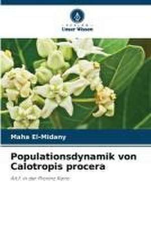 Populationsdynamik von Calotropis procera de Maha El-Midany