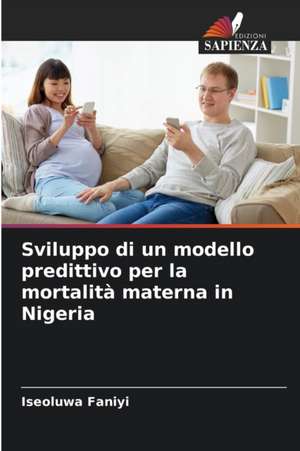 Sviluppo di un modello predittivo per la mortalità materna in Nigeria de Iseoluwa Faniyi