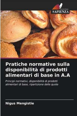 Pratiche normative sulla disponibilità di prodotti alimentari di base in A.A de Nigus Mengistie