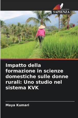 Impatto della formazione in scienze domestiche sulle donne rurali: Uno studio nel sistema KVK de Maya Kumari