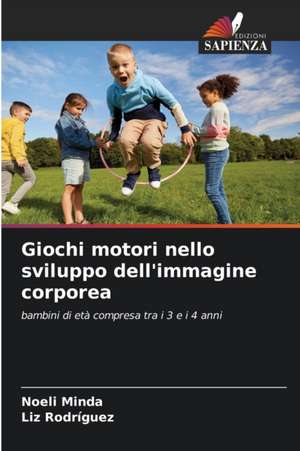 Giochi motori nello sviluppo dell'immagine corporea de Noeli Minda