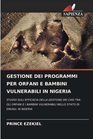 GESTIONE DEI PROGRAMMI PER ORFANI E BAMBINI VULNERABILI IN NIGERIA de Prince Ezekiel