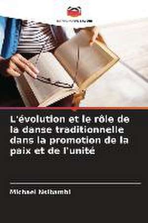 L'évolution et le rôle de la danse traditionnelle dans la promotion de la paix et de l'unité de Michael Nsibambi