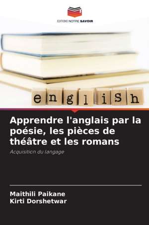 Apprendre l'anglais par la poésie, les pièces de théâtre et les romans de Maithili Paikane