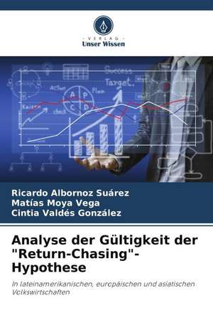 Analyse der Gültigkeit der "Return-Chasing"-Hypothese de Ricardo Albornoz Suárez