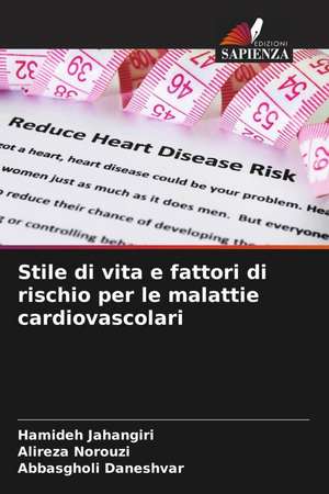 Stile di vita e fattori di rischio per le malattie cardiovascolari de Hamideh Jahangiri