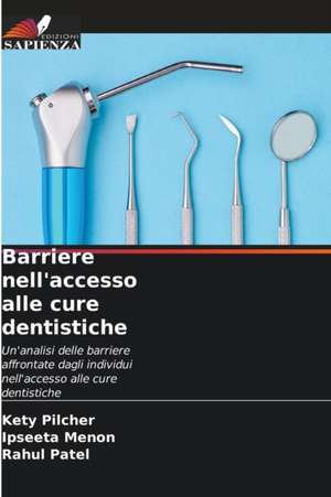 Barriere nell'accesso alle cure dentistiche de Kety Pilcher