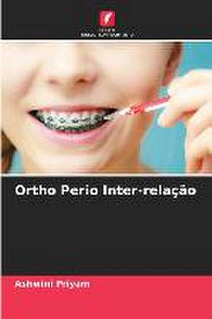 Ortho Perio Inter-relação de Ashwini Priyam