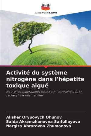 Activité du système nitrogène dans l'hépatite toxique aiguë de Alisher Orypovych Ohunov