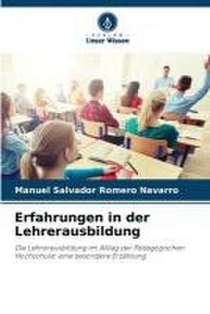 Erfahrungen in der Lehrerausbildung de Manuel Salvador Romero Navarro