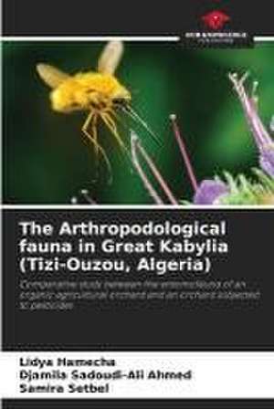 The Arthropodological fauna in Great Kabylia (Tizi-Ouzou, Algeria) de Lidya Hamecha