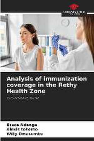 Analysis of immunization coverage in the Rethy Health Zone de Bruce Ndenga