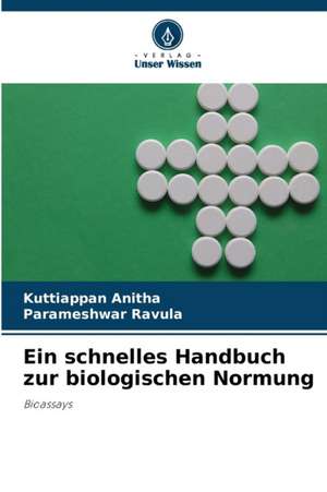 Ein schnelles Handbuch zur biologischen Normung de Kuttiappan Anitha