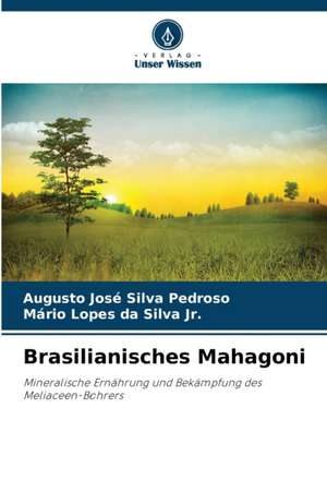 Brasilianisches Mahagoni de Augusto José Silva Pedroso