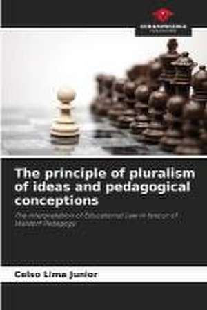 The principle of pluralism of ideas and pedagogical conceptions de Celso Lima Junior