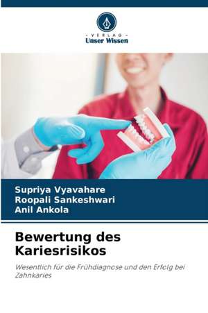 Bewertung des Kariesrisikos de Supriya Vyavahare