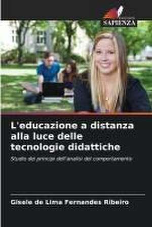 L'educazione a distanza alla luce delle tecnologie didattiche de Gisele de Lima Fernandes Ribeiro