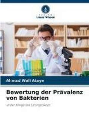 Bewertung der Prävalenz von Bakterien de Ahmad Wali Ataye