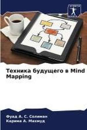 Tehnika buduschego w Mind Mapping de Fuad A. S. Soliman