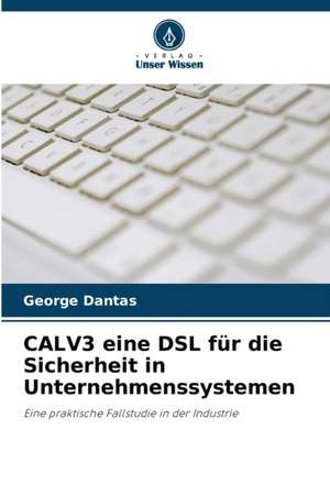 CALV3 eine DSL für die Sicherheit in Unternehmenssystemen de George Dantas