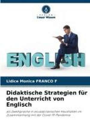 Didaktische Strategien für den Unterricht von Englisch de Lidice Monica Franco F