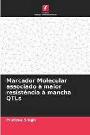 Marcador Molecular associado à maior resistência à mancha QTLs de Pratima Singh