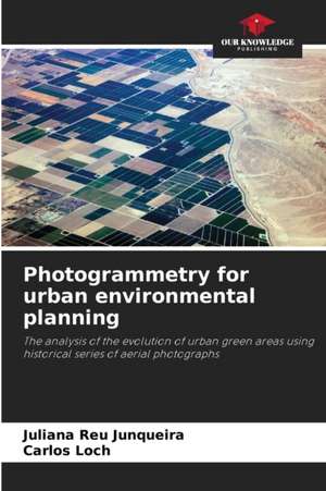 Photogrammetry for urban environmental planning de Juliana Reu Junqueira