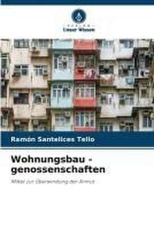 Wohnungsbau - genossenschaften de Ramón Santelices Tello