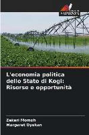 L'economia politica dello Stato di Kogi: Risorse e opportunità de Zekeri Momoh