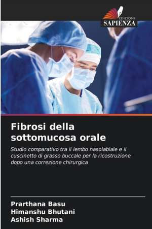 Fibrosi della sottomucosa orale de Prarthana Basu