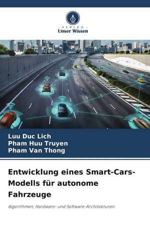 Entwicklung eines Smart-Cars-Modells für autonome Fahrzeuge de Luu Duc Lich