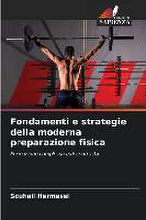 Fondamenti e strategie della moderna preparazione fisica de Souhail Hermassi