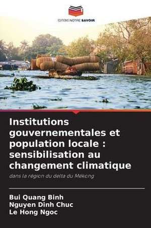 Institutions gouvernementales et population locale : sensibilisation au changement climatique de Bui Quang Binh