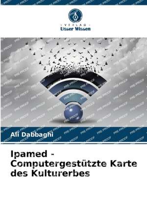 Ipamed - Computergestützte Karte des Kulturerbes de Ali Dabbaghi