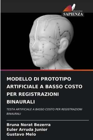 MODELLO DI PROTOTIPO ARTIFICIALE A BASSO COSTO PER REGISTRAZIONI BINAURALI de Bruna Norat Bezerra