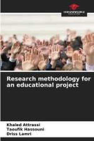 Research methodology for an educational project de Khaled Attrassi