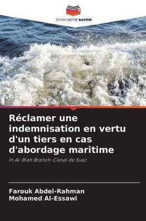 Réclamer une indemnisation en vertu d'un tiers en cas d'abordage maritime de Farouk Abdel-Rahman