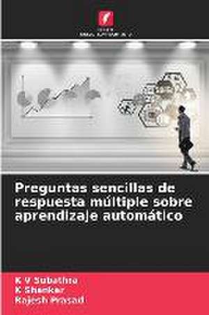 Preguntas sencillas de respuesta múltiple sobre aprendizaje automático de K V Subathra