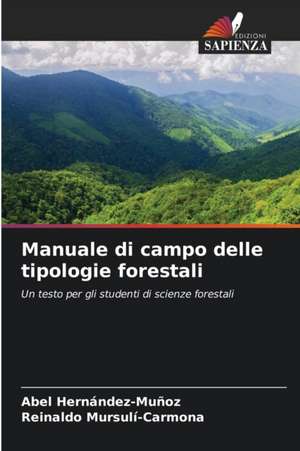 Manuale di campo delle tipologie forestali de Abel Hernández-Muñoz