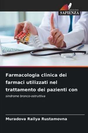 Farmacologia clinica dei farmaci utilizzati nel trattamento dei pazienti con de Muradova Railya Rustamovna