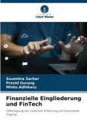 Finanzielle Eingliederung und FinTech de Soumitra Sarkar