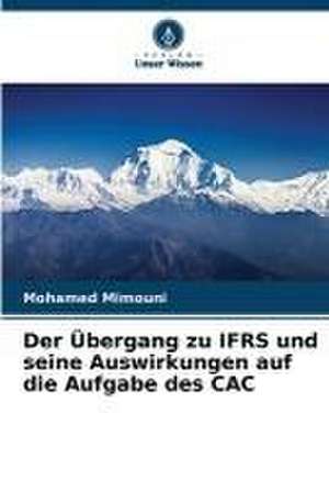 Der Übergang zu IFRS und seine Auswirkungen auf die Aufgabe des CAC de Mohamed Mimouni