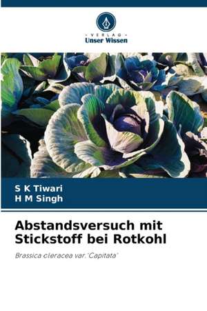 Abstandsversuch mit Stickstoff bei Rotkohl de S K Tiwari