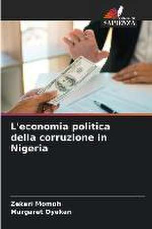 L'economia politica della corruzione in Nigeria de Zekeri Momoh