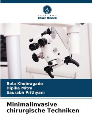 Minimalinvasive chirurgische Techniken de Bela Khobragade