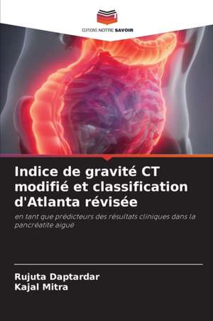 Indice de gravité CT modifié et classification d'Atlanta révisée de Rujuta Daptardar