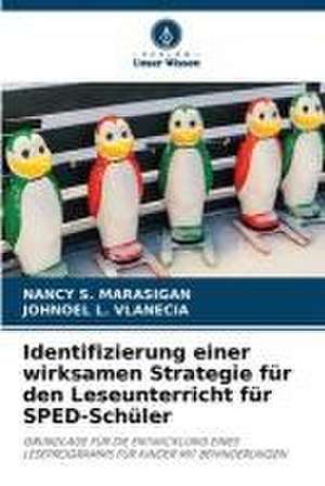 Identifizierung einer wirksamen Strategie für den Leseunterricht für SPED-Schüler de Nancy S. Marasigan