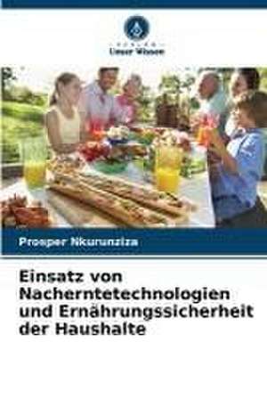 Einsatz von Nacherntetechnologien und Ernährungssicherheit der Haushalte de Prosper Nkurunziza