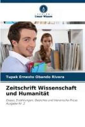 Zeitschrift Wissenschaft und Humanität de Tupak Ernesto Obando Rivera