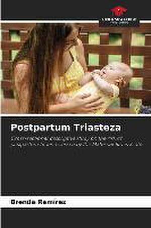 Postpartum Triasteza de Brenda Ramírez